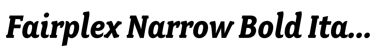 Fairplex Narrow Bold Italic